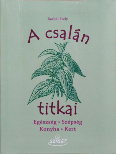 : A csalán titkai