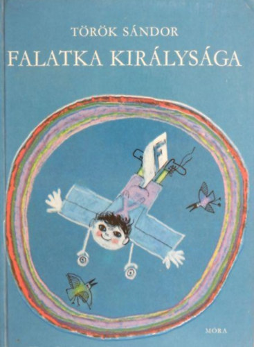 Török Sándor: Falatka királysága