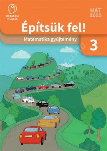 C. Neményi Eszter: Építsük fel! Matematika gyűjtemény 3.