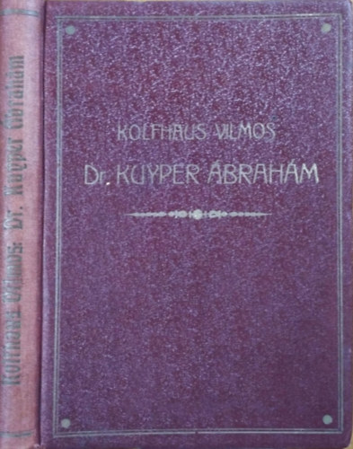 Kolfhaus Vilmos: Dr. Kuyper Ábrahám