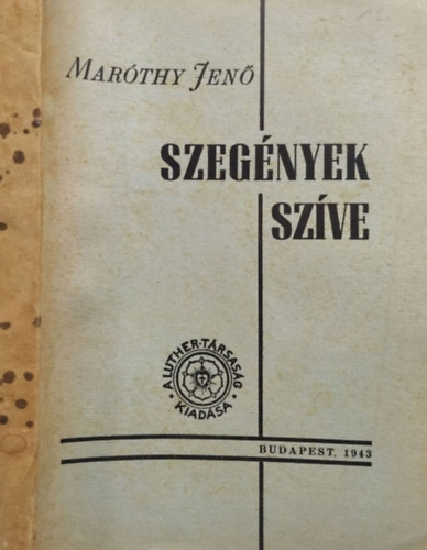 Maróthy Jenő: Szegények szíve - novellák