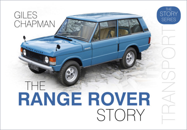 Giles Chapman: The Range Rover Story (angol nyelvű)