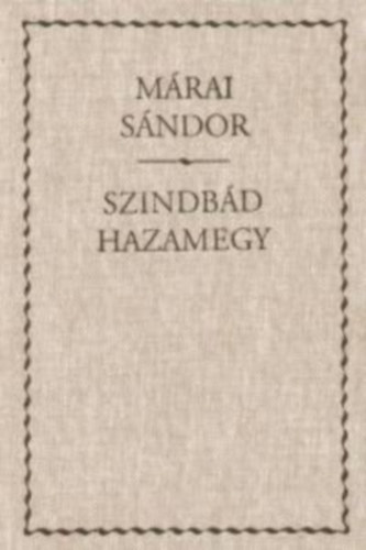 Márai Sándor: Szinbád hazamegy