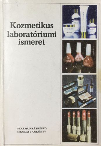 Bodor Ferencné: Kozmetikus laboratóriumi ismeret