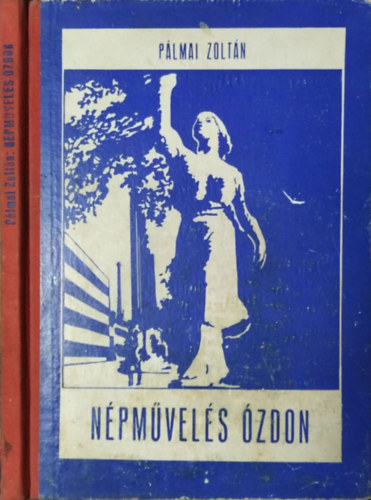 Pálmai Zoltán: Népművelés Ózdon