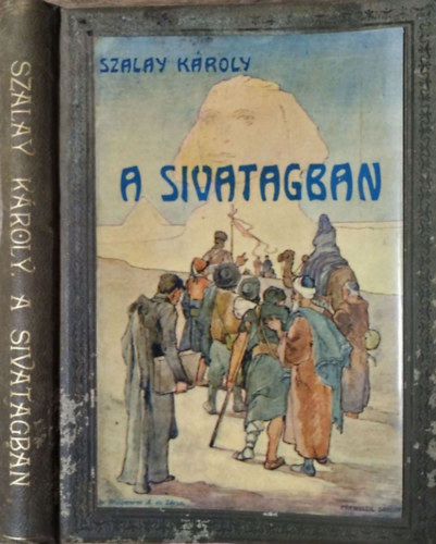 Szalay Károly: A sivatagban - Költemény