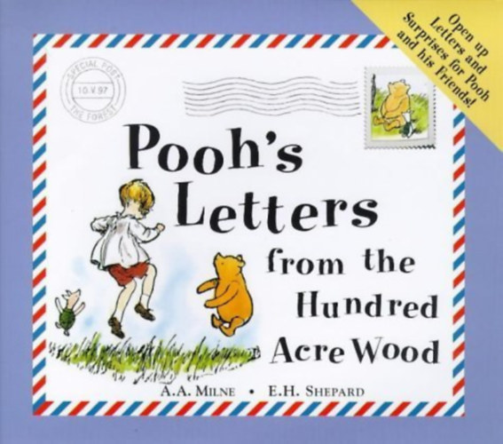 A A Milne: Pooh's Letters from the Hundred Acre Wood: With Pockets of Letters and Surprises