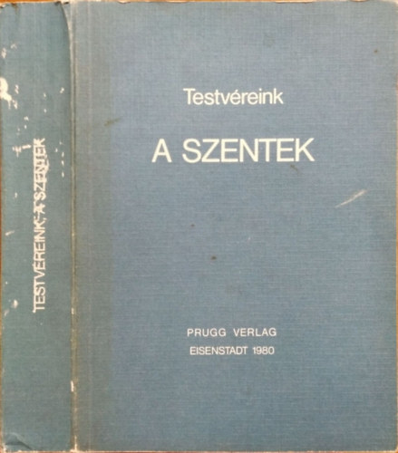 Prugg Verlag: Testvéreink, a szentek