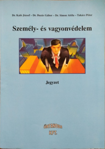 Dénes József (szerk.): Személy- és vagyonvédelem (jegyzet)