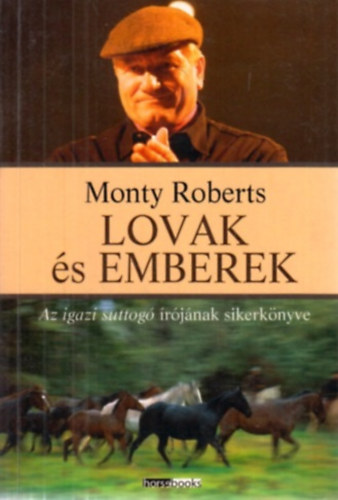 Monty Roberts: Lovak és emberek