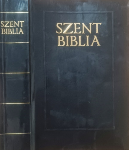 Károli Gáspár ford.: Szent Biblia, azaz: Istenek Ó és Újtestamentomában foglaltatott egész