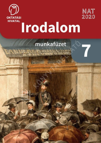 Radóczné Bálint Ildikó: Irodalom munkafüzet 7.