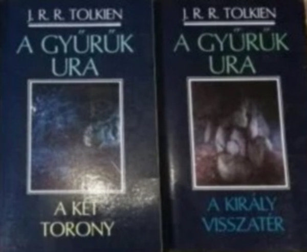 J. R. R. Tolkien: A Gyűrűk Ura II-III. - A két torony - A király visszatér