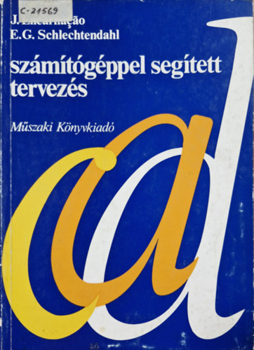 J. Encarnacao; E.G. Schlechtendahl: CAD, számítógéppel segített tervezés