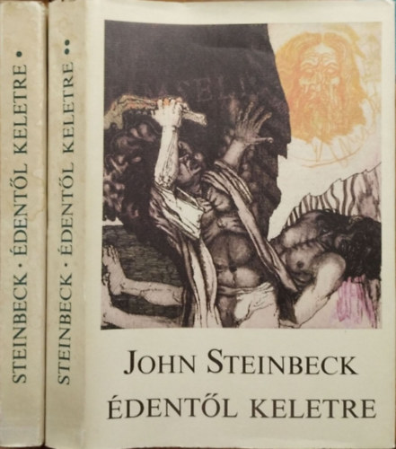 John Steinbeck: Édentől keletre I-II.