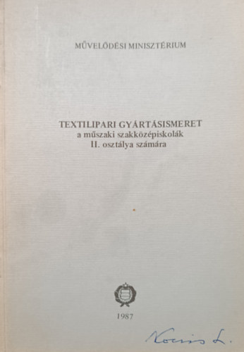 Bandi István, Prátser András: Textilipari gyártásismeret a műszaki szakközépiskolák II. osztálya számára