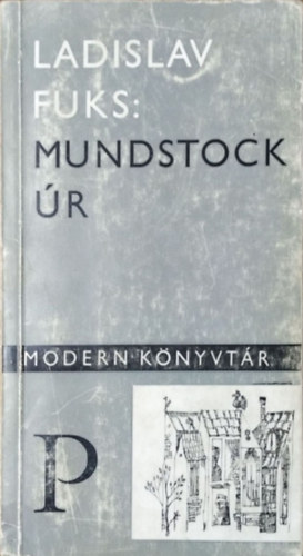 Ladislav Fuks: Mundstock úr