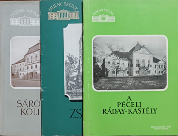 Tombor Ilona, Zsindely Endre, Román János: A Sárospataki Kollégium + A péceli Ráday-kastély + Zsámbék (3 kötet, Műemlékeink sorozat)