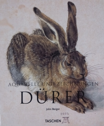 John Berger: Albrecht Dürer: Aquarelle und zeichnungen