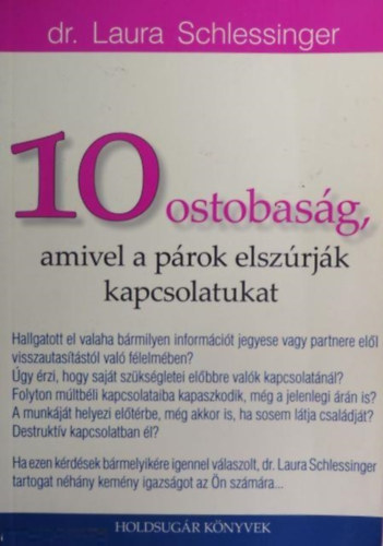 Laura Dr. Schlessinger: 10 ostobaság, amivel a párok elszúrják kapcsolatukat