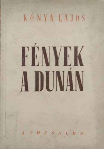 Kónya Lajos: Fények a Dunán