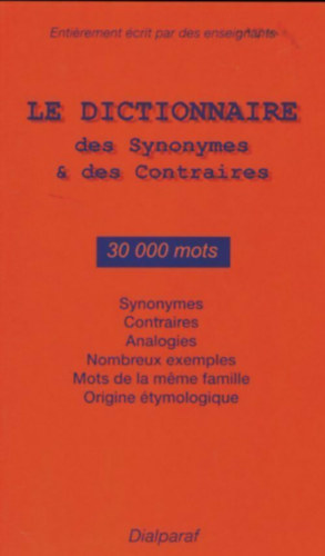 : Dictionnaire des synonymes et des contraires