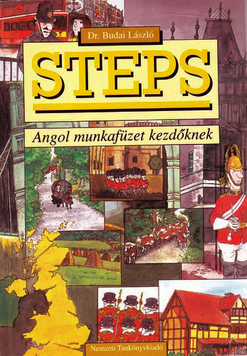 Dr. Budai László: Steps. Angol munkafüzet kezdőknek