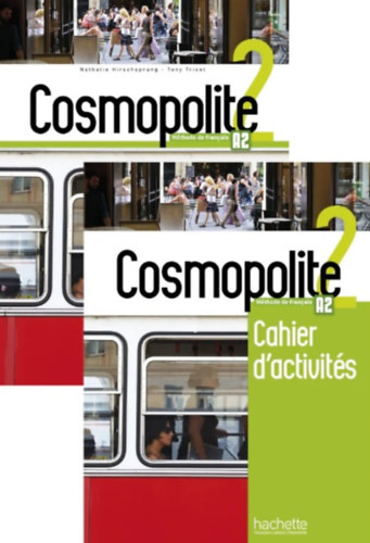 Marine Antier- Emmanuelle Garcia- Anne Veillon Leroux -Marie-Cécile Vuillemin -Nelly Mous: Cosmopolite 2 - A2 - Méthode de francais - Manuel de cours + Cahier d'activités (2 kötet)