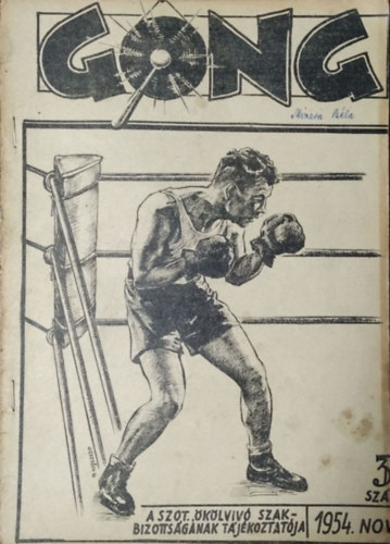 : Gong - A SZOT Ökölvívó Szakbizottságának tájékoztatója, 3. szám (1954. november)