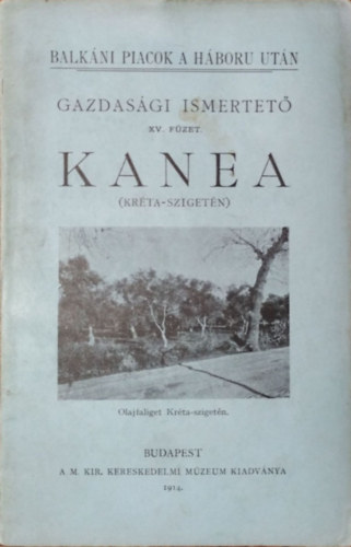 : Kanea - Kréta szigetén - Gazdasági ismertető