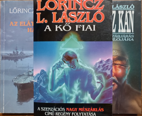 Lőrincz L. László: Az elátkozott hajó + A kő fiai + Dzsingisz kán (3 kötet)