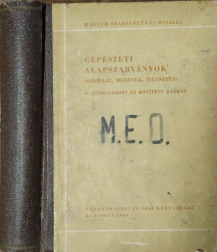 Avar István: Gépészeti alapszabványok (Géprajz, menetek, illesztés)- Magyar Szabványügyi Hivatal MSZ Szabványgyűjtemények 2.