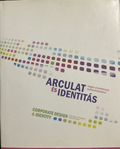 : Arculat és identitás