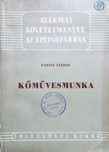 Karsay Sándor: Kőművesmunka