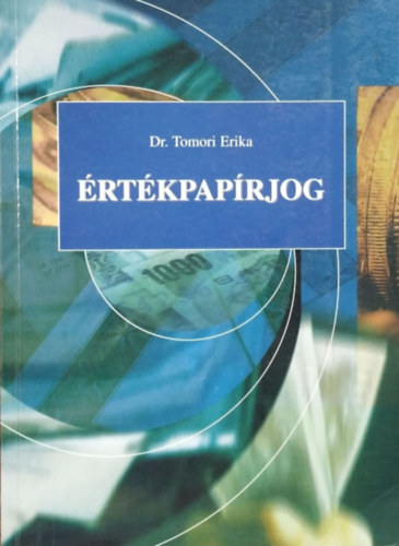 Tomori Erika dr.: Értékpapírjog