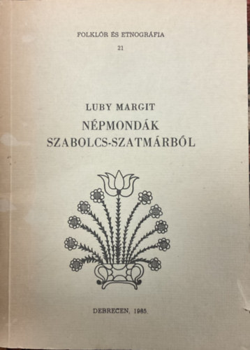 Luby Margit: Népmondák Szabolcs-Szatmárból