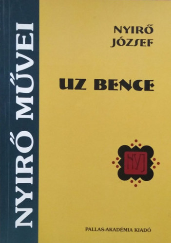 Nyírő József: Uz Bence