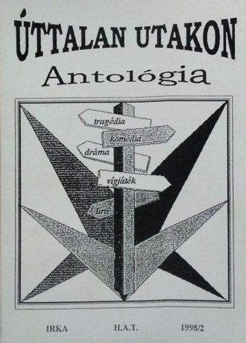 : Úttalan utakon - a Hegyaljai Alkotókn Társulása antológiája (Irka, 1998/2.)