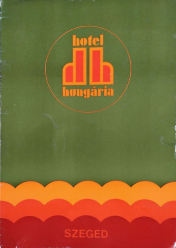 : Hotel Hungária Szeged - Étlap (1979)