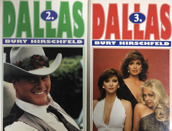 Burt Hirrschfeld: Dallas 2-3. (2 kötet)