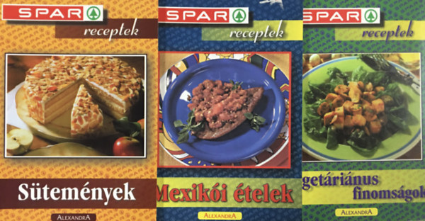 : SPAR receptek - Sütemények, - Mexikói ételek, - Vegetáriánus finomságok (3 kötet)