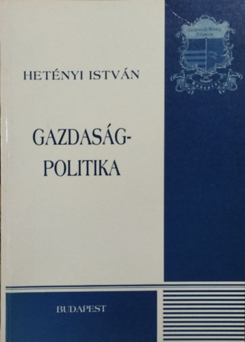 Hetényi István: Gazdaságpolitika