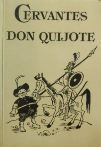 Miguel de Cervantes: Don Quijote