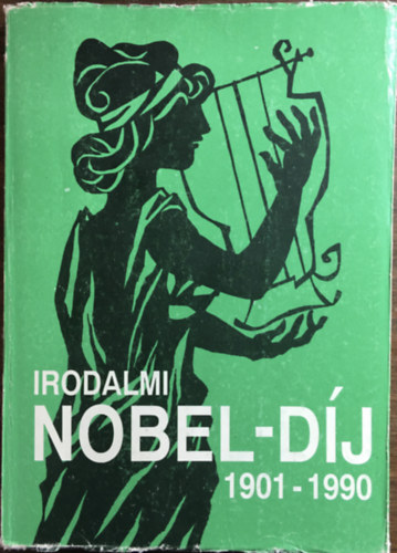 K. Jakab Antal: Irodalmi Nobel-díj 1901-1990