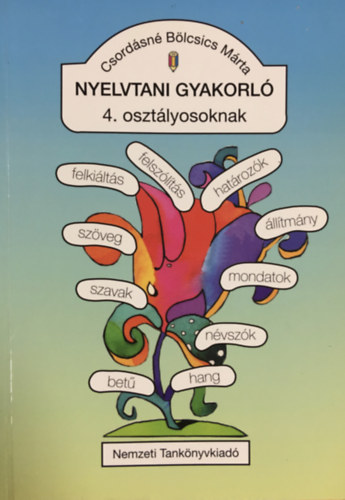 Csordásnébölcsics Márta: Nyelvtani gyakorló 4.osztályosoknak