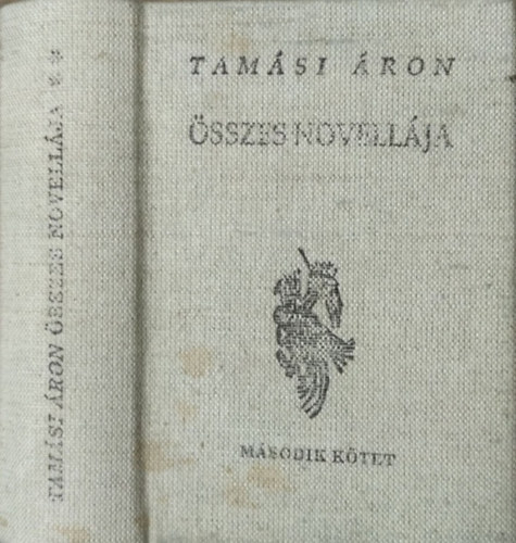 Tamási Áron: Tamási Áron összes novellája 2.