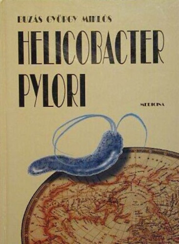 Dr. Buzás György Miklós: Helicobacter pylori