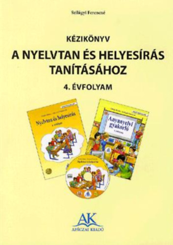 Fülöp Mária: Kézikönyv a nyelvtan és helyesírás tanításához 4. évfolyam