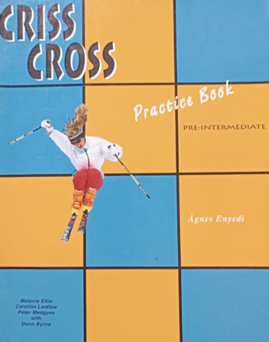 Ágnes Enyedi: Criss Cross Pre-intermediate Practice Book