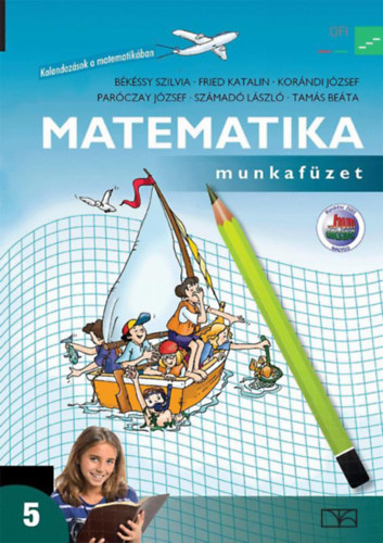 Fried Katalin; Békéssy Szilvia: Matematika munkafüzet 5.